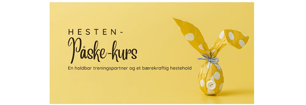 Påske-kurs: Hesten - en holdbar treningspartner og et bærekraftig hestehold